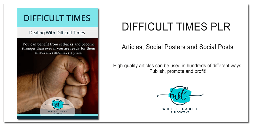 Difficult Times PLR Articles and Poster Pack