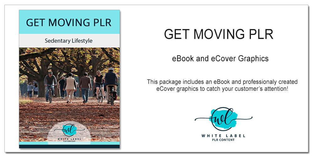 Get Moving PLR eBook Content For Overcoming a Sedentary Lifestyle