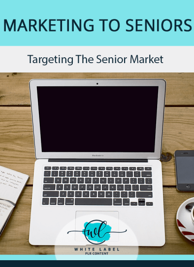 Marketing To Seniors PLR Pack