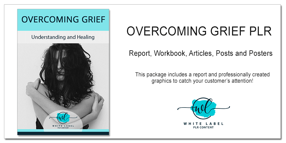 Overcoming Grief PLR Content