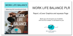 Work Life Balance PLR Content